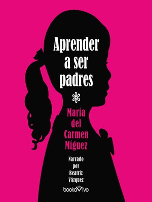 cover image of Aprender a ser padres (Learning to Become Parents)